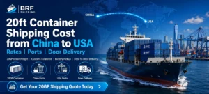 20ft Container Shipping Cost from China to USA Rates, Ports & Door Delivery