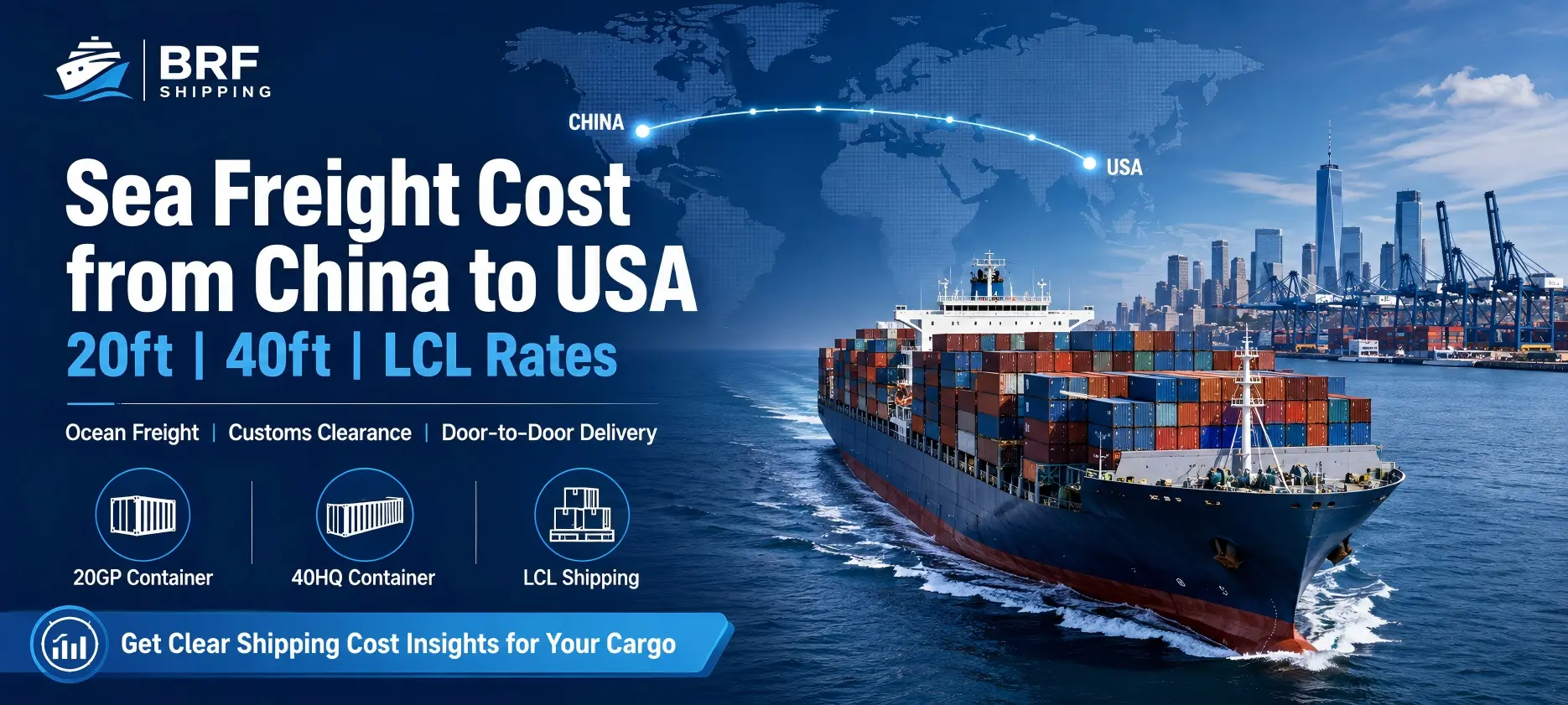 Sea Freight Cost from China to USA 20ft, 40ft & LCL Rates