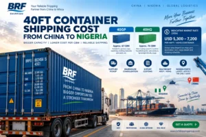 40ft Container Shipping Cost from China to Nigeria